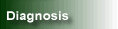 Diagnosis